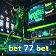 bet 77 bet